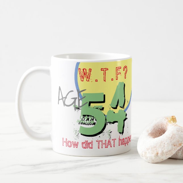Alter 54. WACHSTUM? Wie ist das passiert? Tasse (Mit Donut)