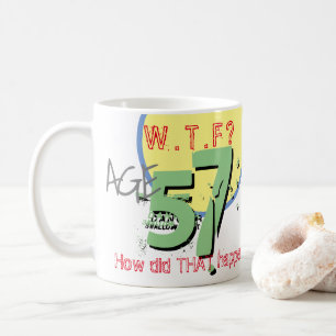 Alter 57. WACHSTUM? Wie ist das passiert? Tasse