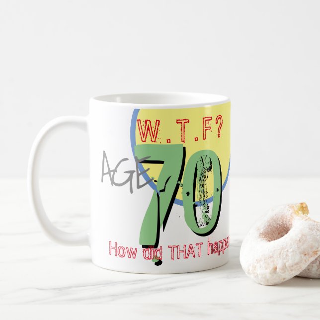 Alter 70. WACHSTUM? Wie ist das passiert? Tasse (Mit Donut)