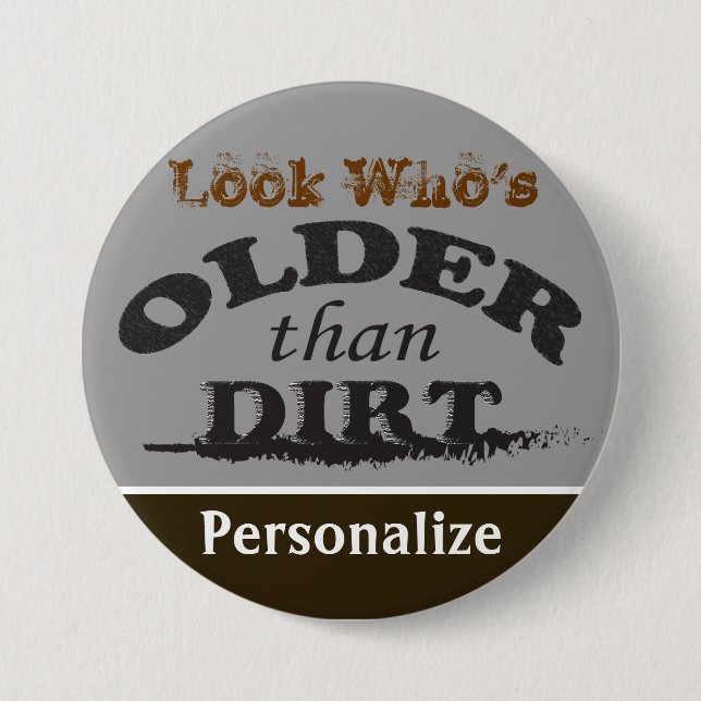 Älter als Schmutz - DIY Name Button (Vorderseite)