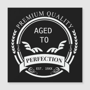 Alter bis Perfektion Magnetkarte