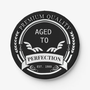 Alter bis Perfektion Pappteller