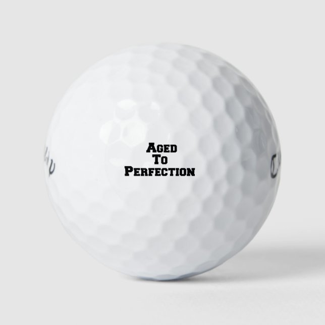 Alter bis zur Perfektion Golfball (Vorderseite)