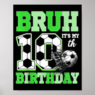 Alter, das ist meine 10. Fußball-Geburtstagsfeier Poster