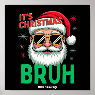 Alter Es ist Weihnachten Retro-Santa-Meme Lustiges Poster