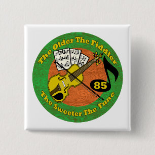 Alter Fiedler-85. Geburtstags-Geschenke Button