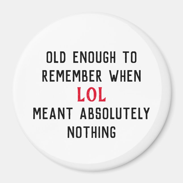 Alter Humor Magnet (Vorne)