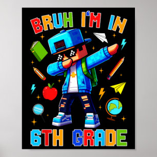 Alter ich bin in der 6. Klasse Dabbing Lustiger Ga Poster