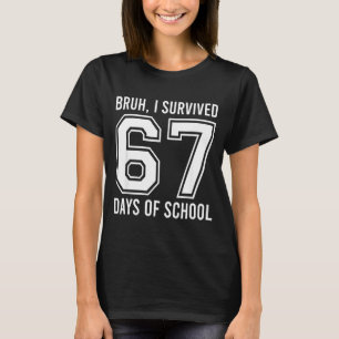 Alter ich habe 67 Schultage überlebt Lustig sechs T-Shirt