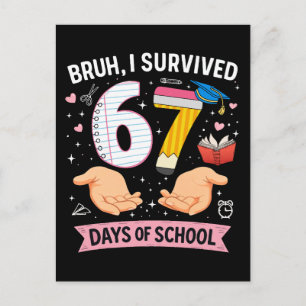 Alter, ich habe 67 Schultage überlebt Postkarte