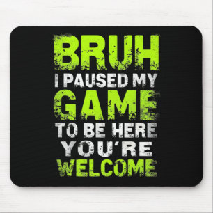Alter, ich habe mein Spiel pausiert, um hier zu se Mousepad