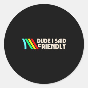 Alter Ich Sagte Freundlicher Lustiger Gamer Spruch Runder Aufkleber