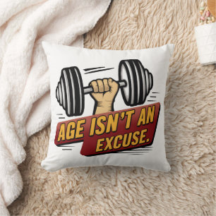 Alter ist keine Ausrede Fitnessstudio Motivationss Kissen