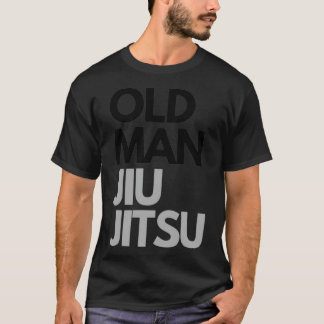 Alter Mann Jiu Jitsu 1 T-Shirt