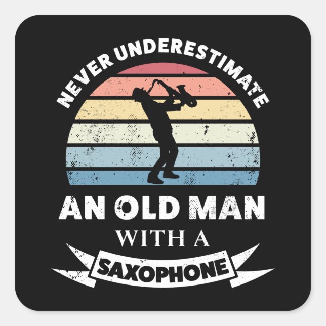 Alter Mann mit Saxophone Funny Gift Vater Quadratischer Aufkleber (Vorderseite)