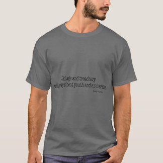 Alter und Tücke werden immer Jugend und Begeisteru T-Shirt