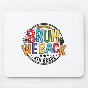 Alter, wir sind zurück 4. Klasse Erster Schultag Z Mousepad