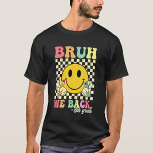 Alter wir sind zurück 8. Klasse Lehrer zurück zur T-Shirt