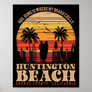 Alter, Zuhause ist dort, wo mein Brett in Huntingt Poster