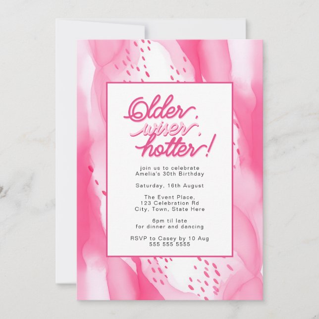 Ältere, klüger, heißer Hot Pink 30. Geburtstag Einladung (Vorderseite)