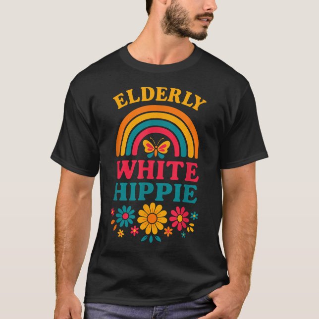 Ältere White Hippie Hippy Weird Old T-Shirt (Vorderseite)