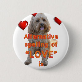 alternative Rechtschreibung der LIEBE ist CAVOODLE Button