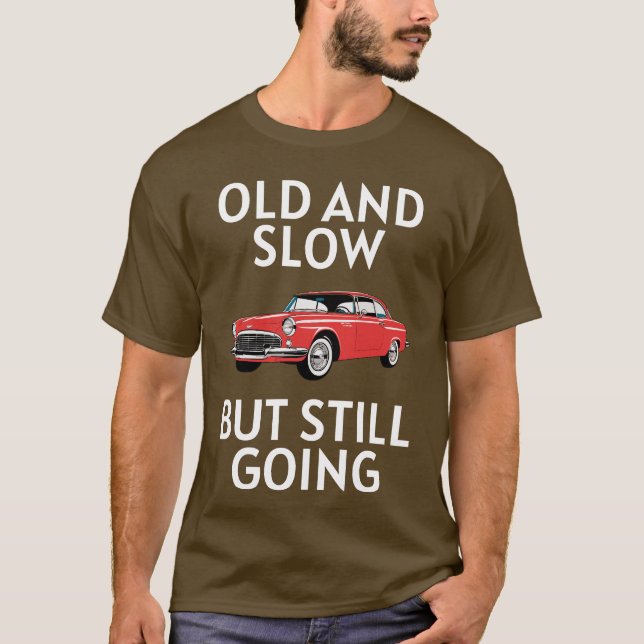 Altes Auto fährt noch T-Shirt (Vorderseite)