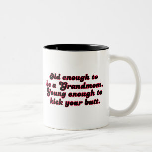Altes genug Grandmom Zweifarbige Tasse