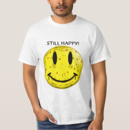 ALTES GLÜCKLICHES GESICHT. ALT, ABER NOCH GLÜCKLIC T-Shirt