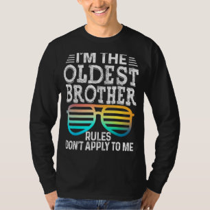 Älteste Bruderregeln gelten nicht für mich T-Shirt