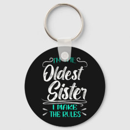 Älteste Schwester, die ich mache, lustige Geschwis Schlüsselanhänger