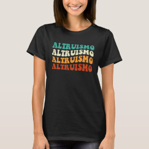 Altruismo Selfless geben Inspiration Retro Groovy T-Shirt