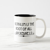 Altruismus ist böse Tasse