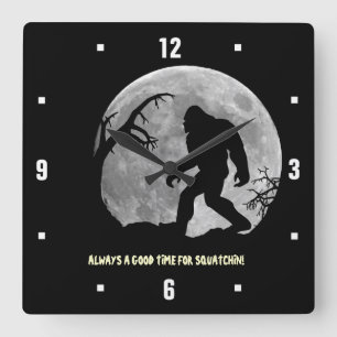 Always a good time for Squatchin! Quadratische Wanduhr