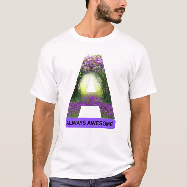 Always Awesome\ letter A \Positive Quotes T-Shirt (Vorderseite)