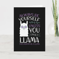 Always be a llama