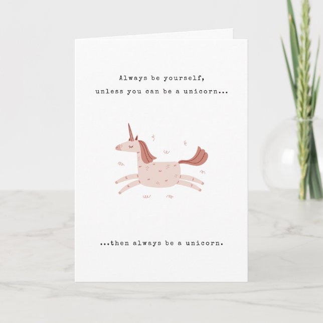 Always be a Unicorn Birthday Karte (Vorderseite)