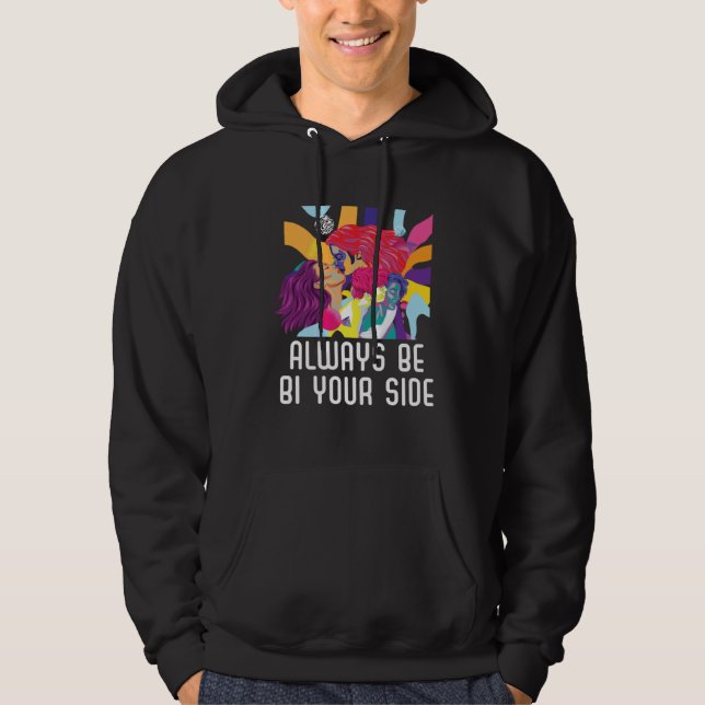 Always Be Bi Your Side Bisexual Rainbow Pride LGBT Hoodie (Vorderseite)