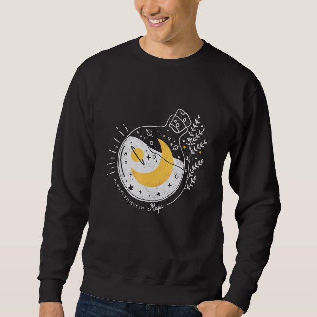 Always Believe In Magic  Wicca Occult Wiccan Pagan Sweatshirt (Vorderseite)