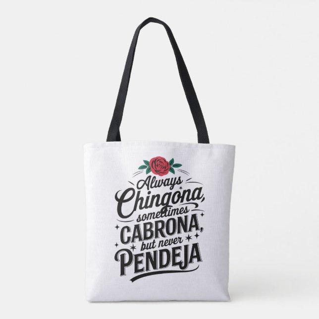 Always Chingona Never Pendeja Tasche (Rückseite)