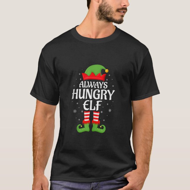 Always Hungry Elf Xmas Family Matching Elf Squad C T-Shirt (Vorderseite)