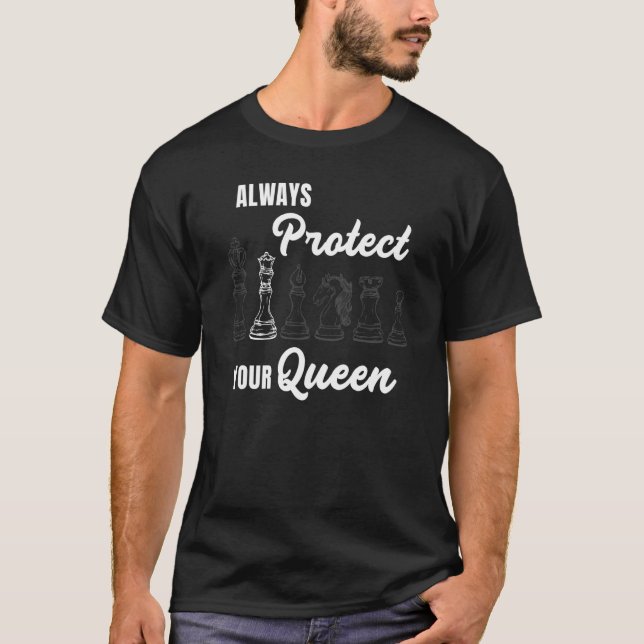 Always Protect Your Queen Chess Player Coach Graph T-Shirt (Vorderseite)