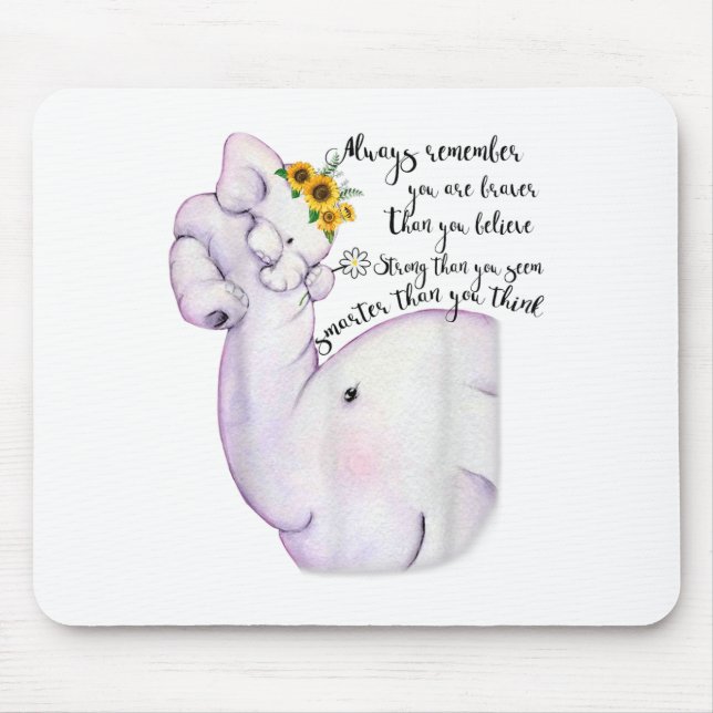 Always Remember You Are Braver Than You Believe Mo Mousepad (Vorne)