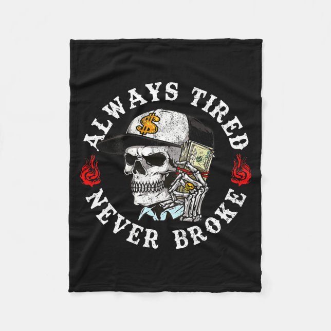 Always Tired Never Broke Skull (on Back)  Fleecedecke (Vorderseite)