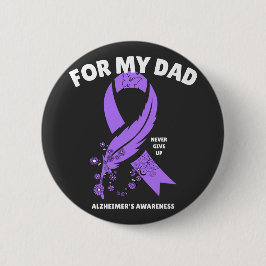 Alzheimer-Bewusstsein - Für meinen Vater Button