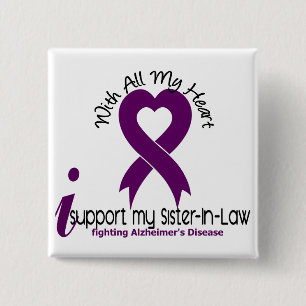 Alzheimers Krankheit stütze ich meine Schwägerin Button