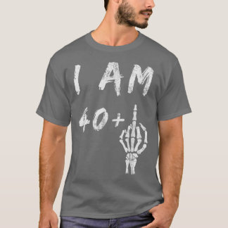 Am 41. Geburtstag bin ich 40 Plus Skeleton Mittel T-Shirt