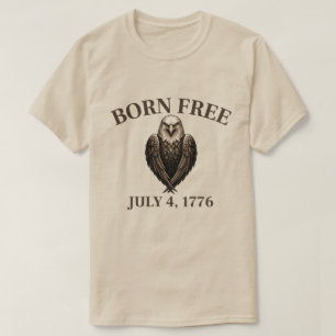 Am 4. Juli 1776 in Freiheit geboren T-Shirt