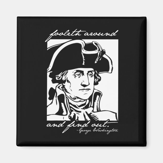 Am 4. Juli 2010 wurde George Washington Foole Magnet (Vorne)