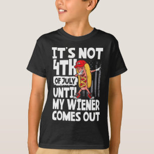 Am 4. Juli, bis mein Weiner herauskommt, wie er he T-Shirt